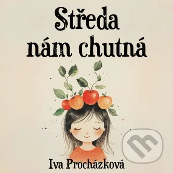 Středa nám chutná - Iva Procházková Tympanum