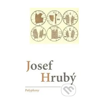 Poezie Polyphony - Josef Hrubý Protis