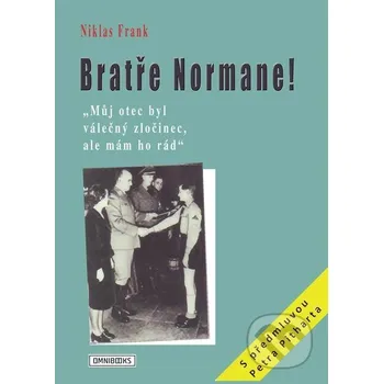 Kniha Bratře Normane! - Niklas Frank Omnibooks