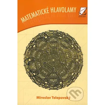 Příroda Matematické hlavolamy - Miroslav Telepovský Enigma