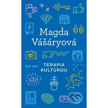 Kniha Terapia kultúrou - Magda Vášáryová Slovart