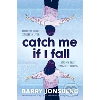 Beletrie pro dospělé Catch Me If I Fall - Barry Jonsberg Murdoch Books