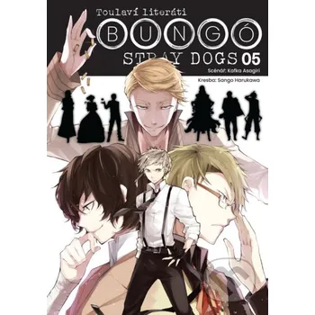 Bungó Stray Dogs - Toulaví literáti 5 - Kafka Asagiri Crew