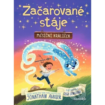 Kniha Začarované stáje – Měsíční králíček - Jonathan Auxier, Olga Demidova Grada