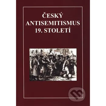 Český antisemitismus 19. století - Nenadalová Hedvika Nenadalová Hedvika
