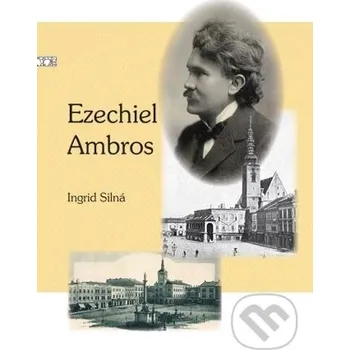 Literární biografie Ezechiel Ambros - Ingrid Silná Univerzita Palackého v Olomouci