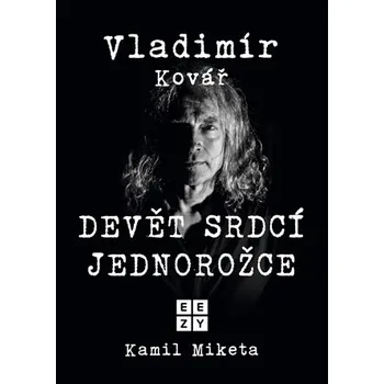 Vladimír Kovář: Devět srdcí jednorožce