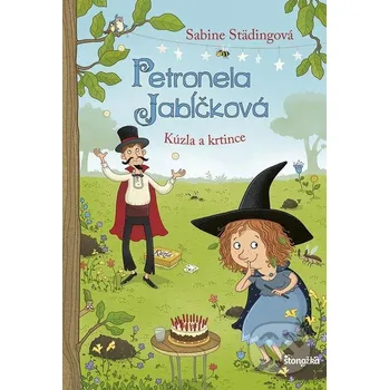 Kniha Petronela Jabĺčková 8: Kúzla a krtince - Sabine Städing Ikar
