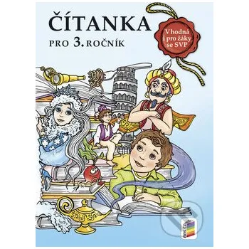 Český jazyk Čítanka pro 3. ročník ZŠ - Lenka Bičanová Nakladatelství Nová škola Brno