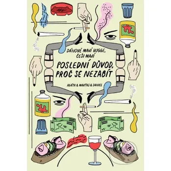 Poslední důvod, proč se nezabít - Jiří Vaněk, Petr Cífka, Anna Vodrážková, Nikola Logosová (ilustrácie) XYZ