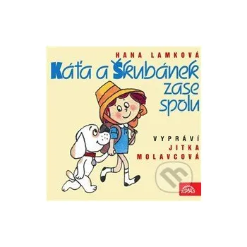 Káťa a Škubánek zase spolu - Hana Lamková Supraphon