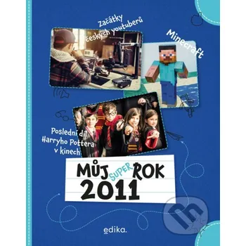 Kniha Můj rok 2011 - Jana Musálková Jeckelová Edika