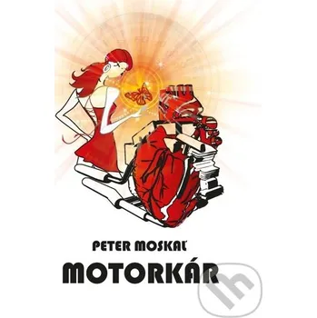Kniha Motorkár - Peter Moskaľ HladoHlas