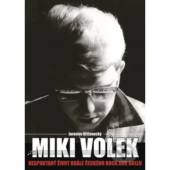 Kniha Miki Volek - Jaroslav Kříženecký XYZ