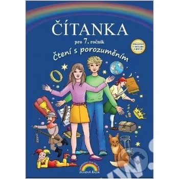 Český jazyk Čítanka pro 7. ročník, Čtení s porozuměním - Zita Janáčková Nová škola