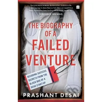 The Biography of a Failed Venture - Prashant Desai