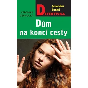 Kniha Dům na konci cesty - Veronika Černucká Moba