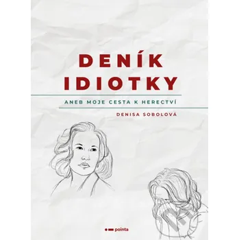 Kniha Deník idiotky - Denisa Sobolová Pointa
