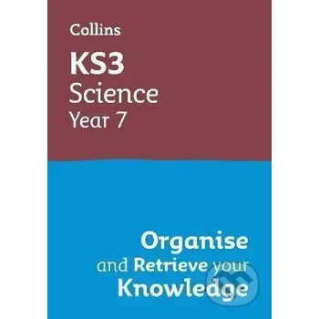Cizojazyčná kniha KS3 Science Year 7: Organise and retrieve your knowledge: Ideal for Year 7 (Collins KS3 Revision) - Collins Ks3 HarperCollins Publishers