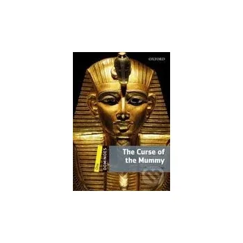 Anglický jazyk The Curse of Mummy - Oxford University Press Oxford University Press