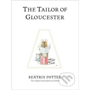 Pohádka The Tailor of Gloucester - Beatrix Potter Warne