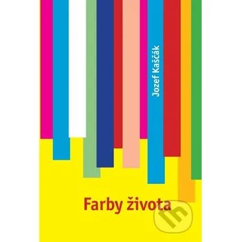 Kniha Farby života - Jozef Kaščák HladoHlas