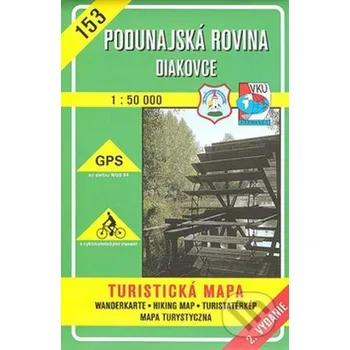 Podunajská rovina - Diakovce - turistická mapa č. 153 - Kolektív autorov VKÚ Harmanec