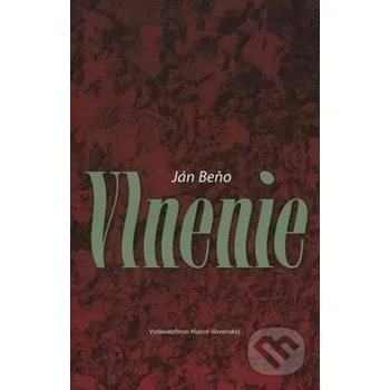 Vlnenie - Ján Beňo Matica slovenská
