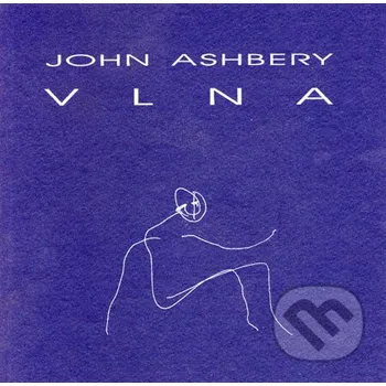 Poezie Vlna - John Ashbery Drewo a srd