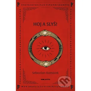 Poezie Hoj a slyš! - Sebastian Komárek Pointa