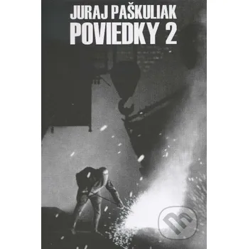 Poviedky 2 - Juraj Paškuliak Juraj Paškuliak