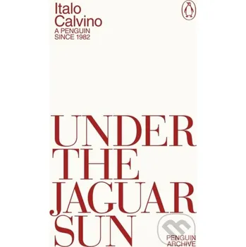 Beletrie pro dospělé Under the Jaguar Sun - Italo Calvino Penguin Books