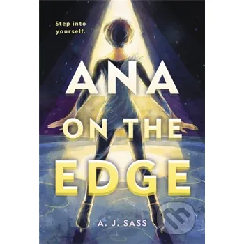Ana on the Edge - A. J. Sass