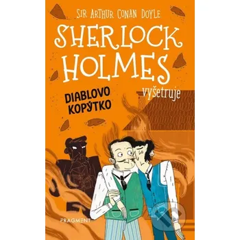 Kniha Sherlock Holmes vyšetruje: Diablovo kopýtko - Arthur Conan Doyle, Stephanie Baudet Fragment