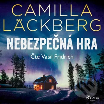 Nebezpečná hra - Camilla Läckberg Saga Egmont