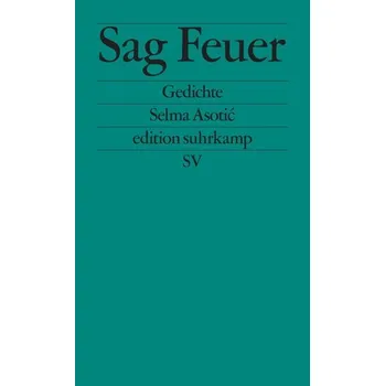 Sag Feuer - Asotic, Selma