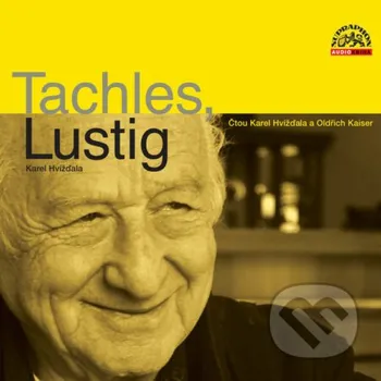 Tachles, Lustig - Karel Hvížďala Supraphon