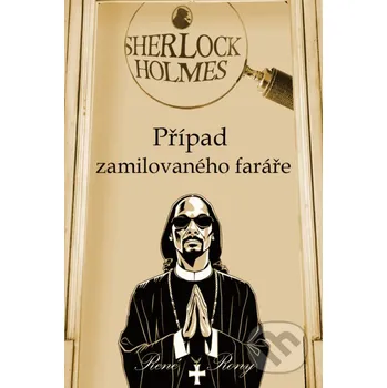 Kniha Sherlock Holmes - Případ zamilovaného faráře - René Rony Splendidum družstvo