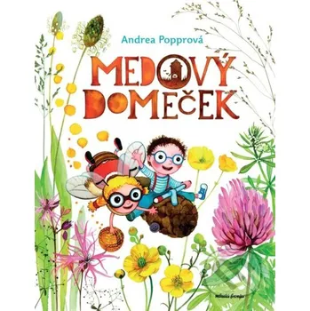 Kniha Medový domeček - Andrea Popprová Mladá fronta