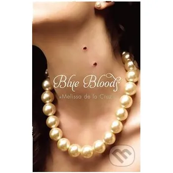 Blue Bloods - Melissa de la Cruz Atom