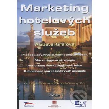 Marketing hotelových služeb - Alžbeta Kiráľová Ekopress