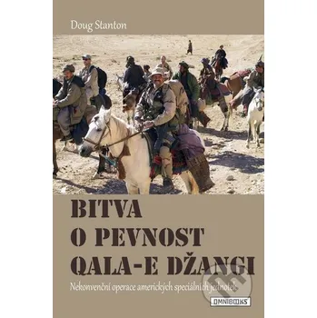 Kniha Bitva o pevnost Qala-e Džangi - Doug Stanton Omnibooks
