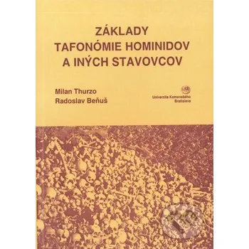 Encyklopedie Základy tafonómie hominidov a iných stavovcov - Milan Thurzo Univerzita Komenského Bratislava