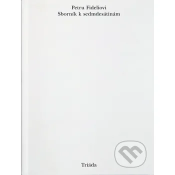 Petru Fideliovi - Lucia Malá, Tereza Šnellerová Triáda