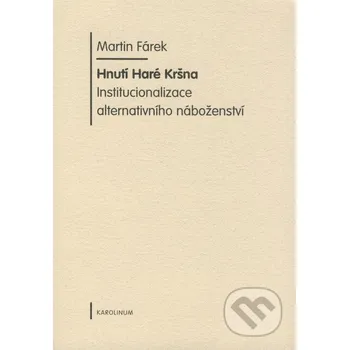 Hnutí Haré Kršna - Martin Fárek Karolinum