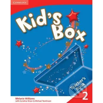 Cizojazyčná kniha Kid´s Box 2: Teacher´s Book - Melanie Williams Cambridge University Press