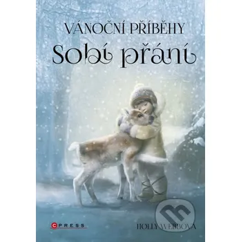 Kniha Vánoční příběhy: Sobí přání - Holly, Webb, Simon Mendez (Ilustrátor) CPRESS