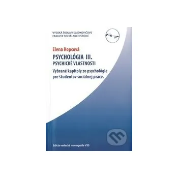 Psychológia III. - Elena Kopcová Vysoká škola Danubius