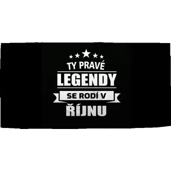 Sablio Ručník Ty pravé legendy se rodí v říjnu - 70x140 cm