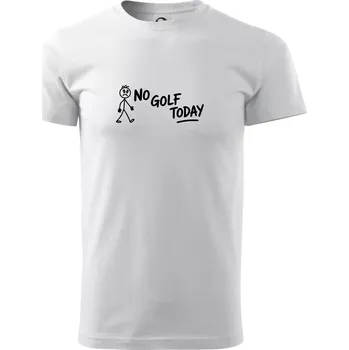 No Golf Today - Triko extra velké (5-8XL) - 6XL ( Bílá )